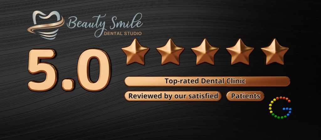 Beauty Smile Dental Studio: Proudly Rated 5.0 Stars on google by Our Happy Patients