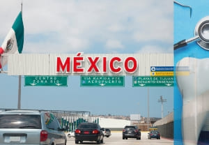 Mexico border crossing for dental tourism to visit a top dentist in Tijuana.